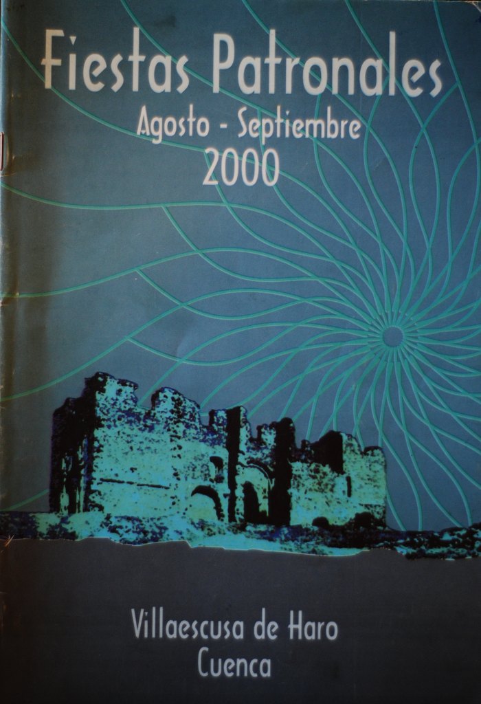 Fiestas patronales en honor a Nuestra Señora de Favor y Ayuda y el Santísimo Cristo de la Expiración 2000 Villaescusa de Haro